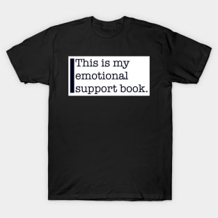 emotional support book T-Shirt